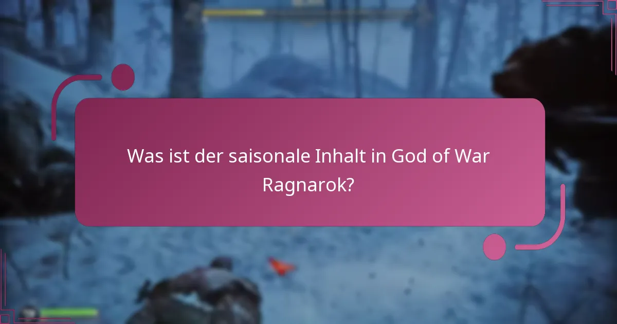 Wie löst man saisonalen Inhalt in God of War Ragnarok ein?