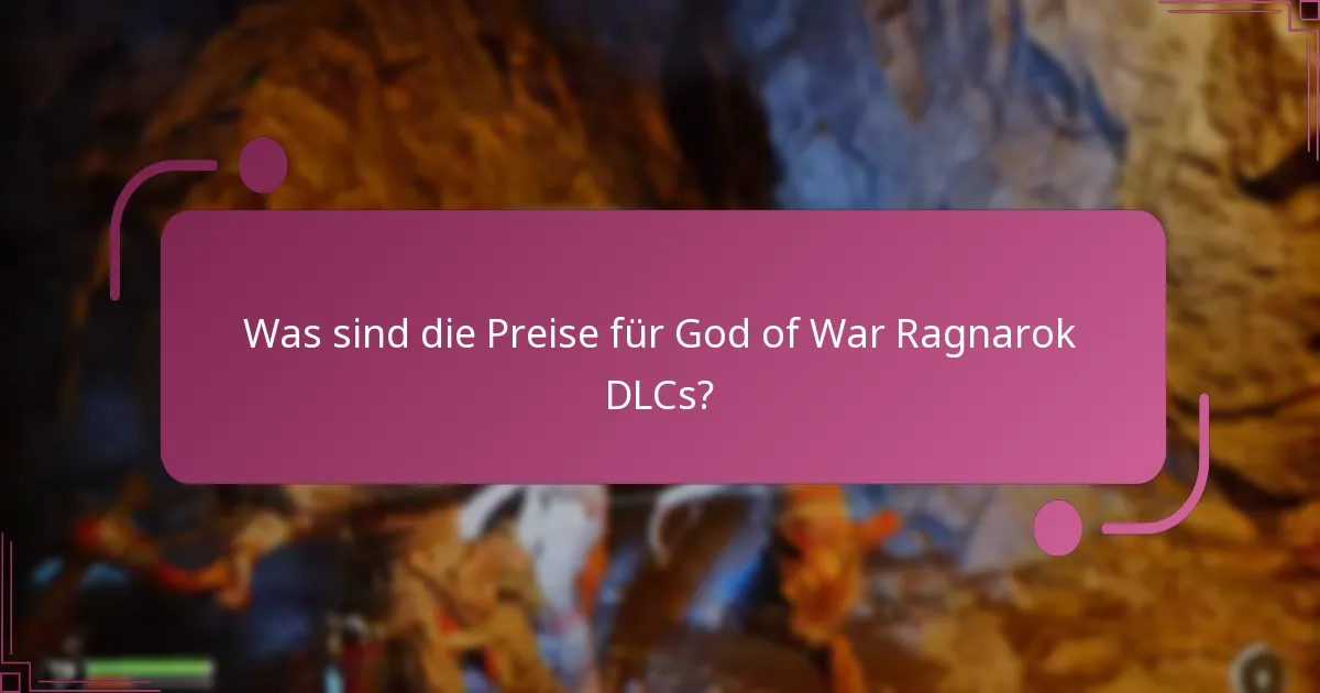 Was sind die Preise für God of War Ragnarok DLCs?