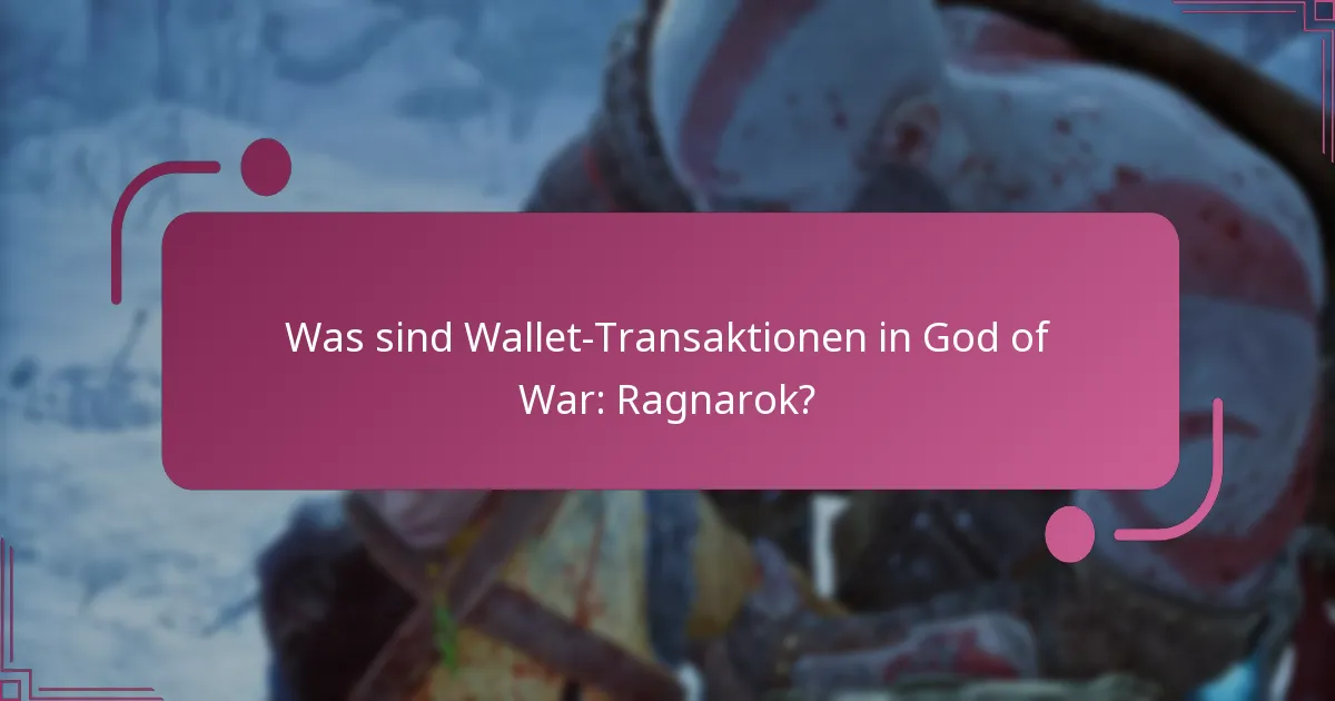 Wie richtet man sein Wallet in God of War: Ragnarok ein und verwaltet es?