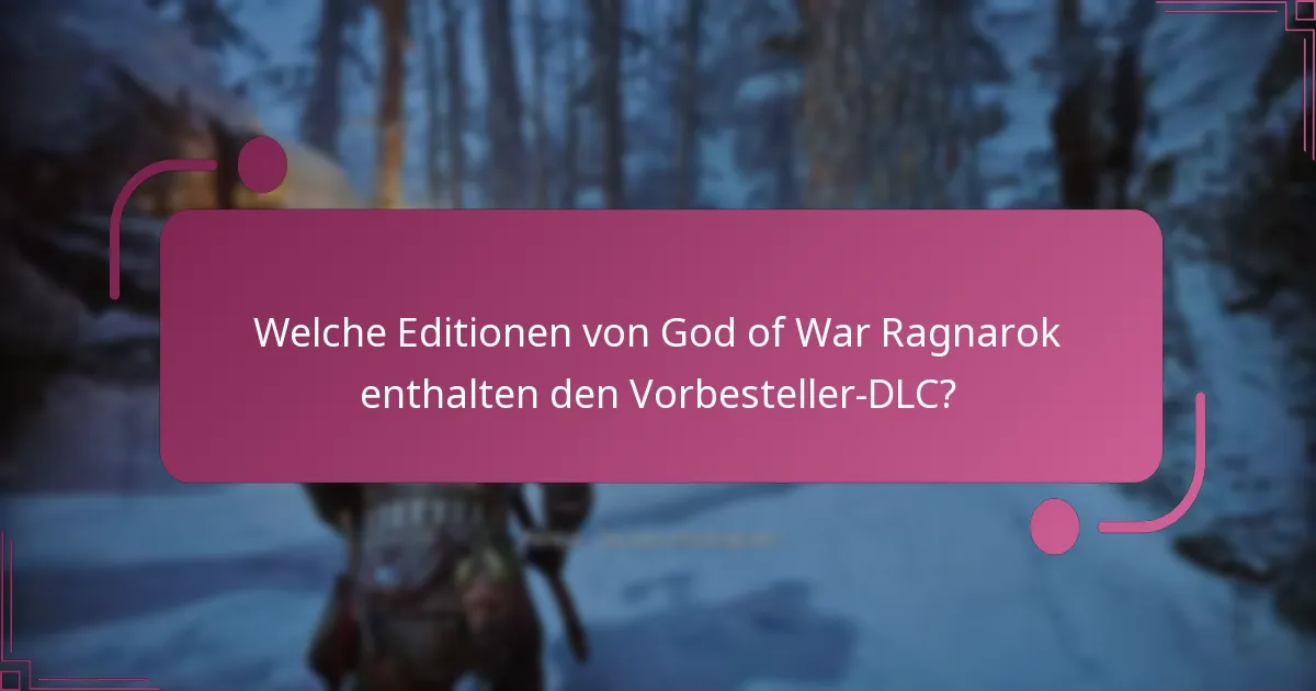 Wann wird der Vorbesteller-DLC zum Download verfügbar sein?