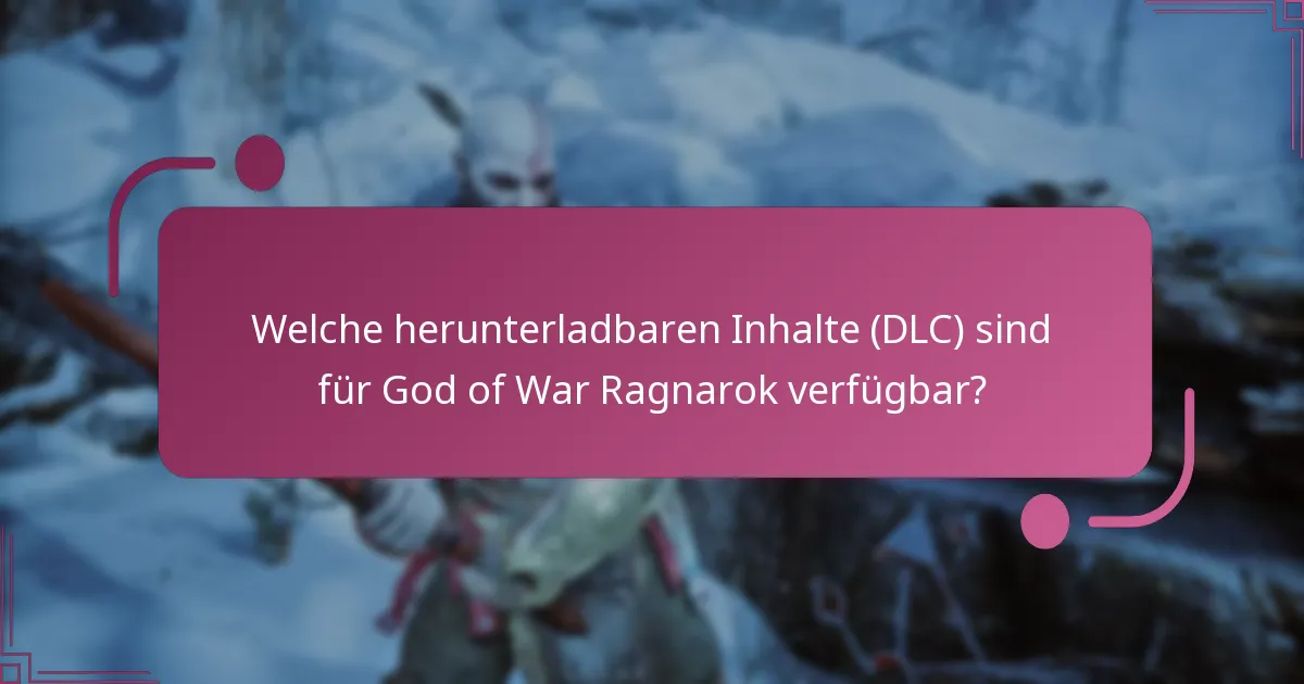 Wie schneiden die God of War Ragnarok DLCs im Vergleich zu früheren Titeln ab?