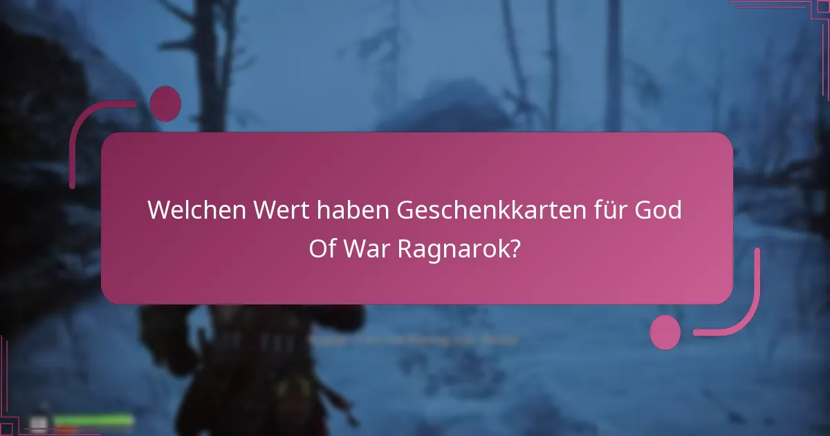 Welche Geschenkkartenoptionen sind am besten für God Of War Ragnarok?