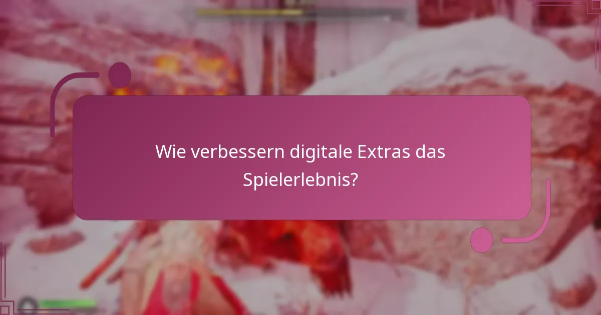 Wie wird der Wert digitaler Extras bewertet?
